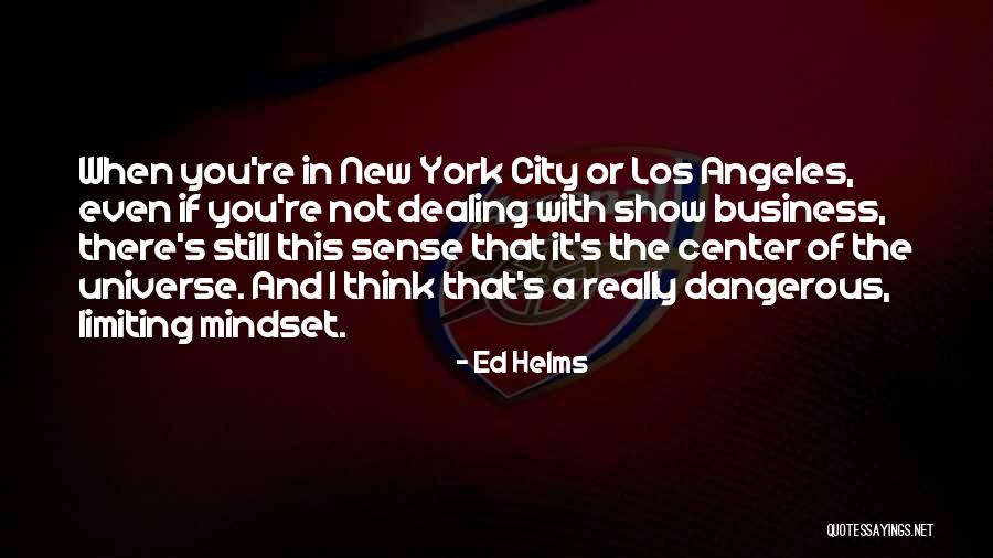 Show Business Quotes By Ed Helms