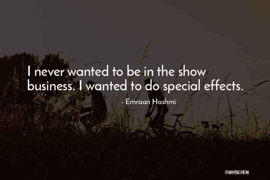 Show Business Quotes By Emraan Hashmi