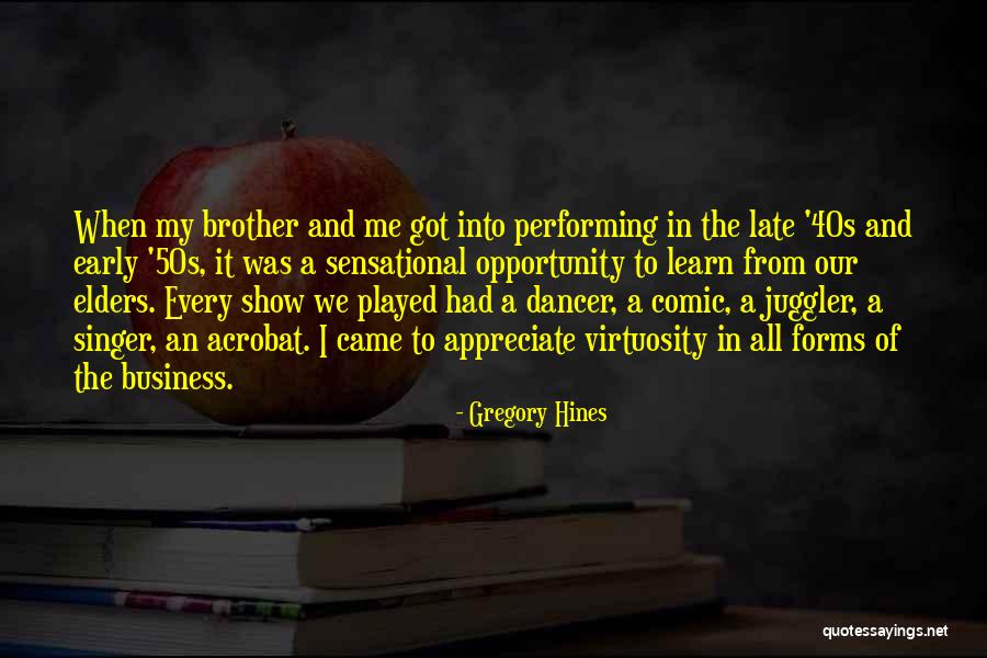 Show Business Quotes By Gregory Hines