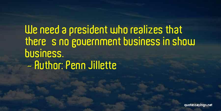 Show Business Quotes By Penn Jillette