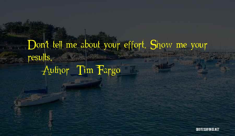 Show Don Tell Quotes By Tim Fargo