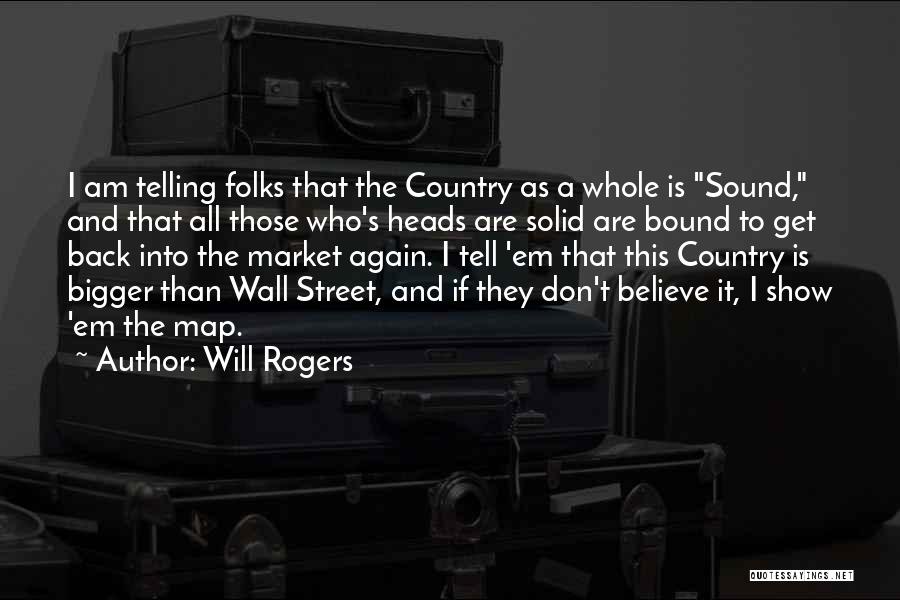 Show Don Tell Quotes By Will Rogers