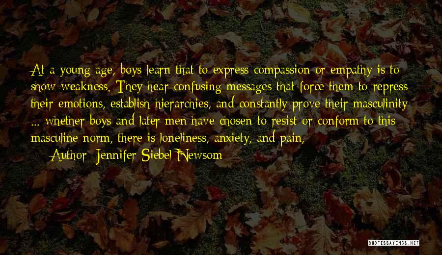 Show Empathy Quotes By Jennifer Siebel Newsom