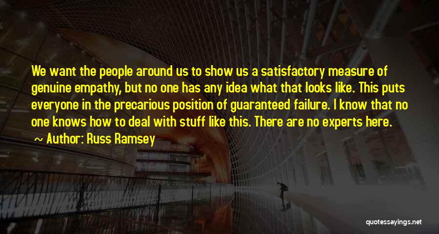 Show Empathy Quotes By Russ Ramsey