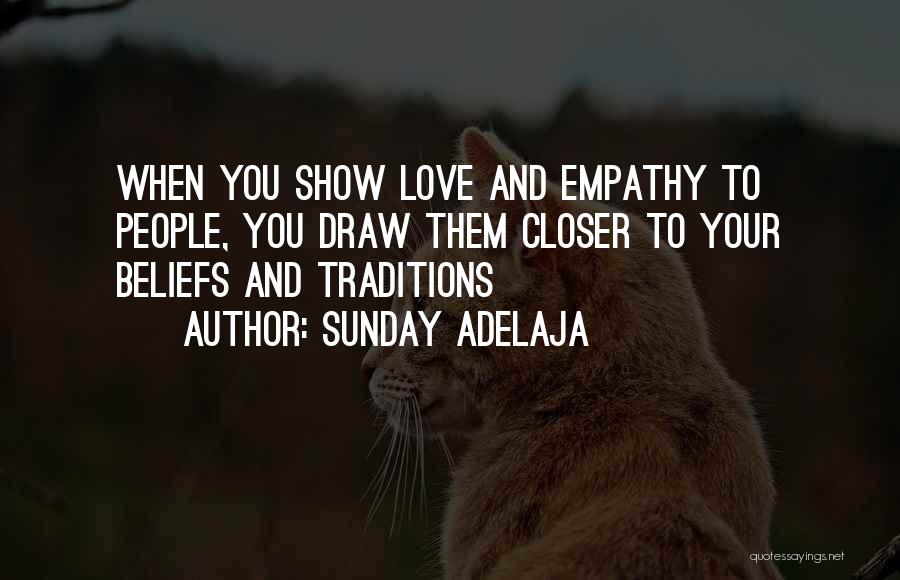 Show Empathy Quotes By Sunday Adelaja