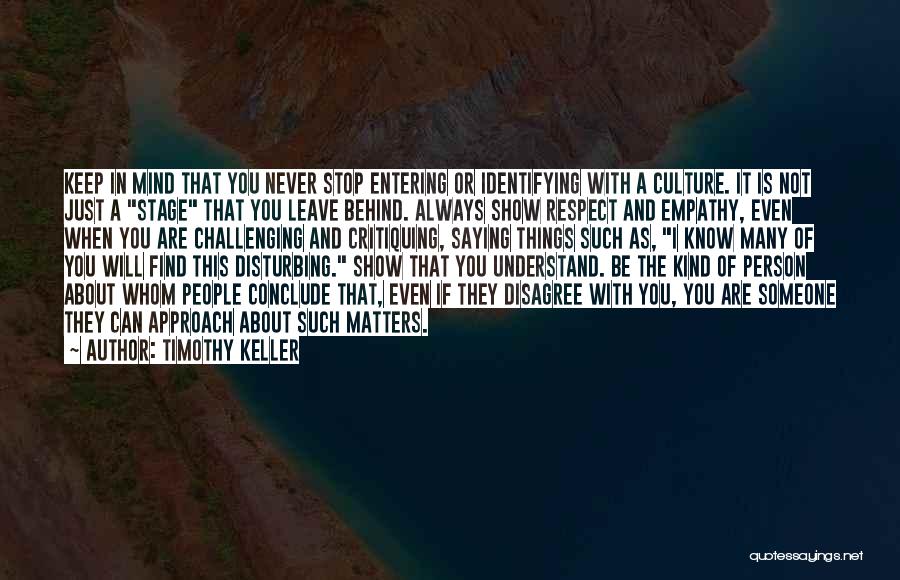 Show Empathy Quotes By Timothy Keller