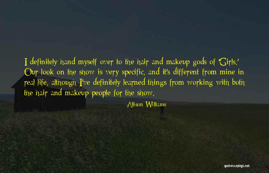 Show Girls Quotes By Allison Williams Show Girls Quotes By Allison Williams