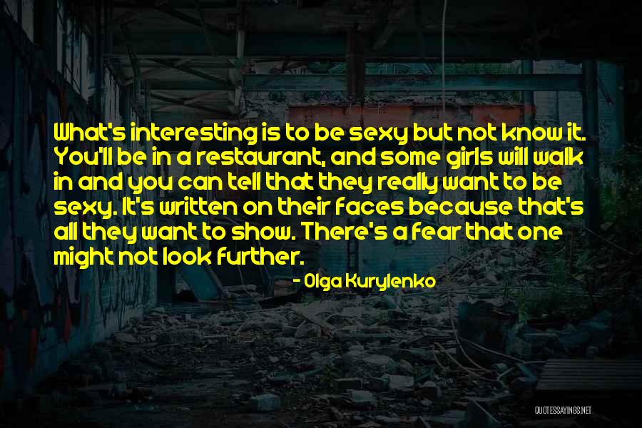 Show Girls Quotes By Olga Kurylenko Show Girls Quotes By Olga Kurylenko