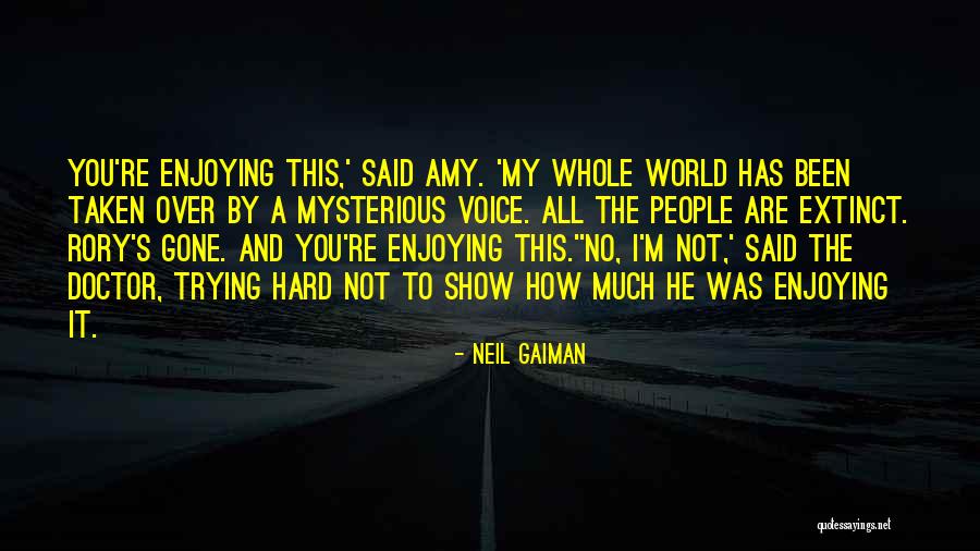 Show Her Off To The World Quotes By Neil Gaiman