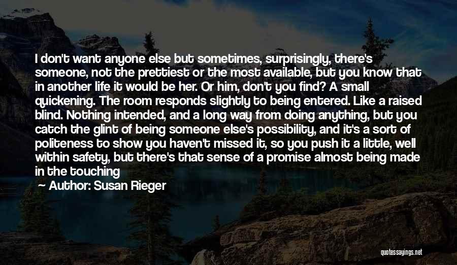 Show Her You Want Her Quotes By Susan Rieger