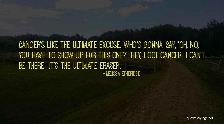Show Hey Hey Quotes By Melissa Etheridge Show Hey Hey Quotes By Melissa Etheridge