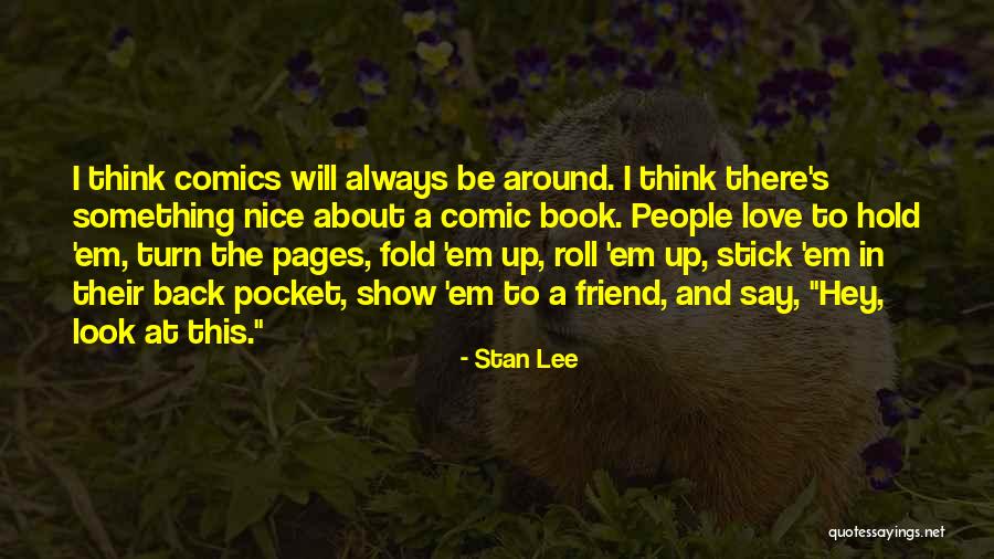 Show Hey Hey Quotes By Stan Lee Show Hey Hey Quotes By Stan Lee