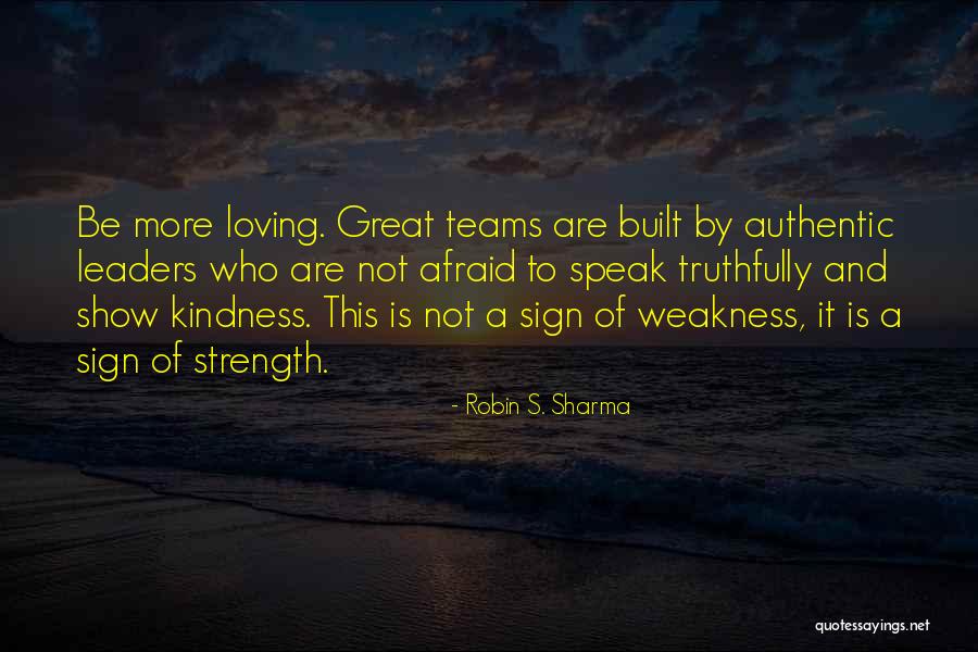Show Kindness Quotes By Robin S. Sharma Show Kindness Quotes By Robin S. Sharma