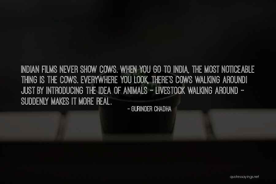 Show Livestock Quotes By Gurinder Chadha Show Livestock Quotes By Gurinder Chadha