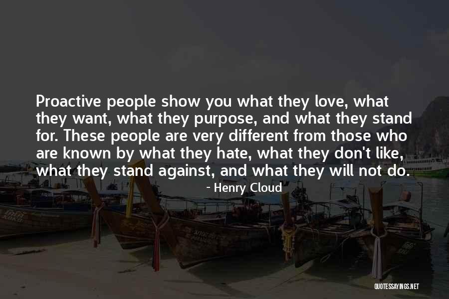 Show Love Not Hate Quotes By Henry Cloud