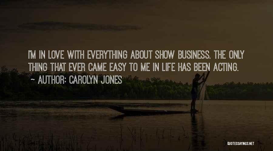 Show Love Quotes By Carolyn Jones