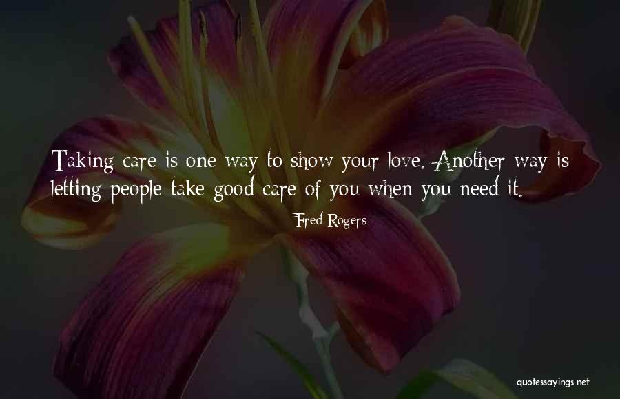 Show Love To One Another Quotes By Fred Rogers Show Love To One Another Quotes By Fred Rogers
