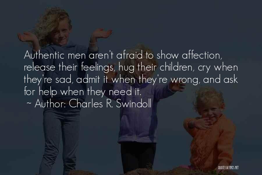 Show Me Affection Quotes By Charles R. Swindoll