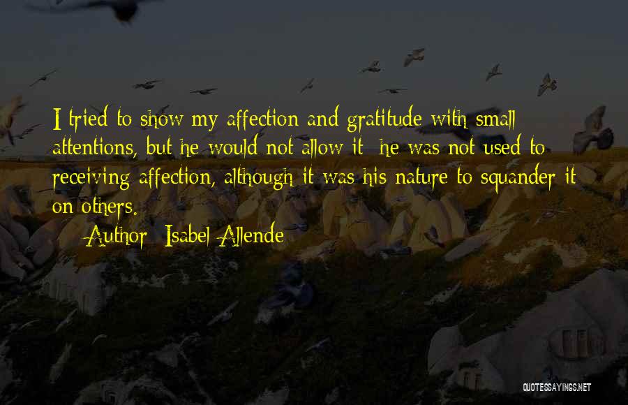 Show Me Affection Quotes By Isabel Allende