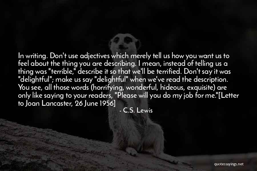 Show Me How You Feel Quotes By C.S. Lewis Show Me How You Feel Quotes By C.S. Lewis