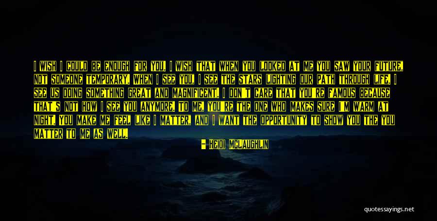 Show Me How You Feel Quotes By Heidi McLaughlin Show Me How You Feel Quotes By Heidi McLaughlin
