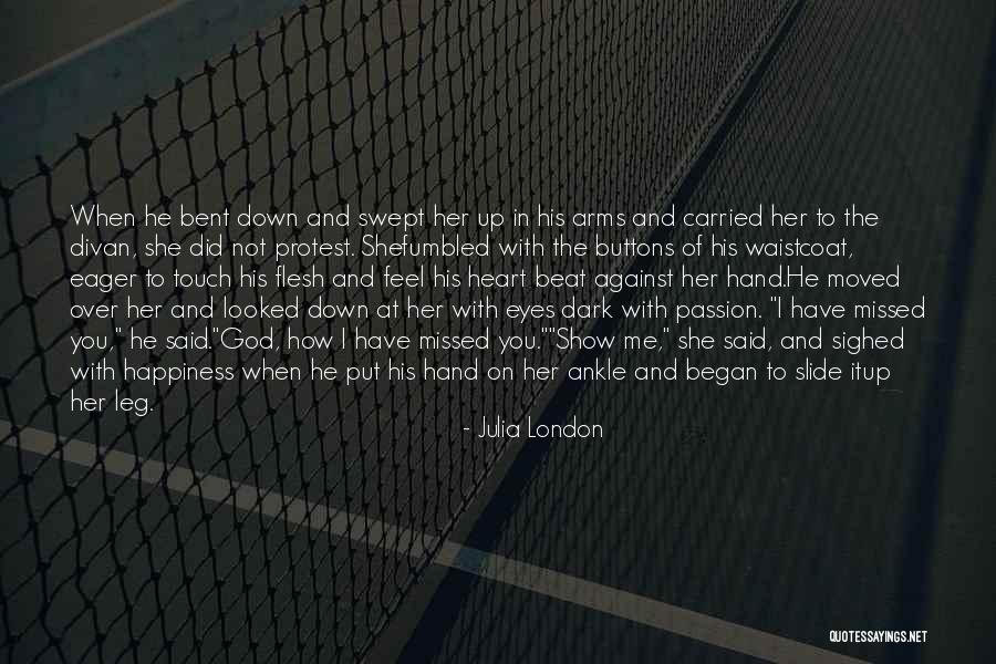 Show Me How You Feel Quotes By Julia London Show Me How You Feel Quotes By Julia London
