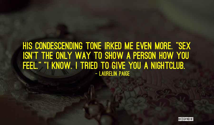 Show Me How You Feel Quotes By Laurelin Paige