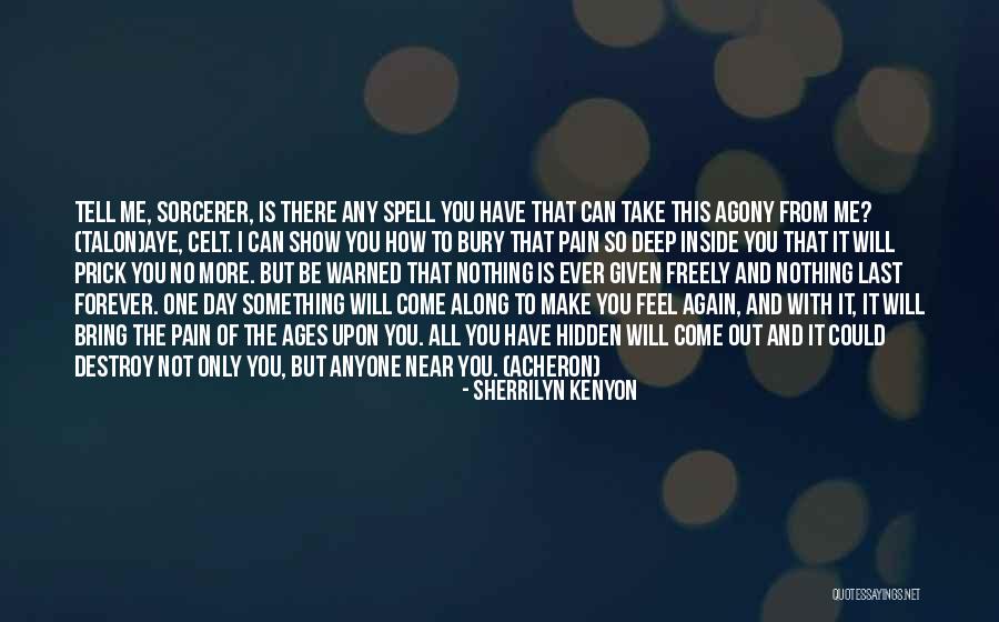 Show Me How You Feel Quotes By Sherrilyn Kenyon