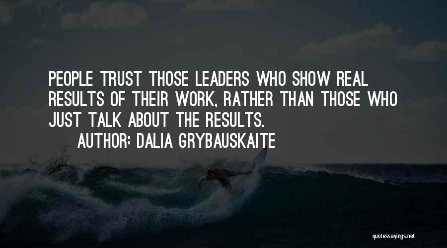 Show Me I Can Trust You Quotes By Dalia Grybauskaite