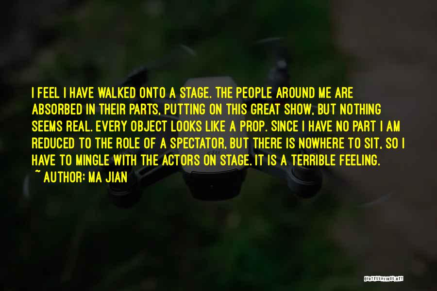 Show Me Life Quotes By Ma Jian