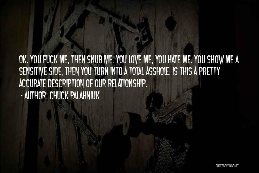 Show Me Love Quotes By Chuck Palahniuk