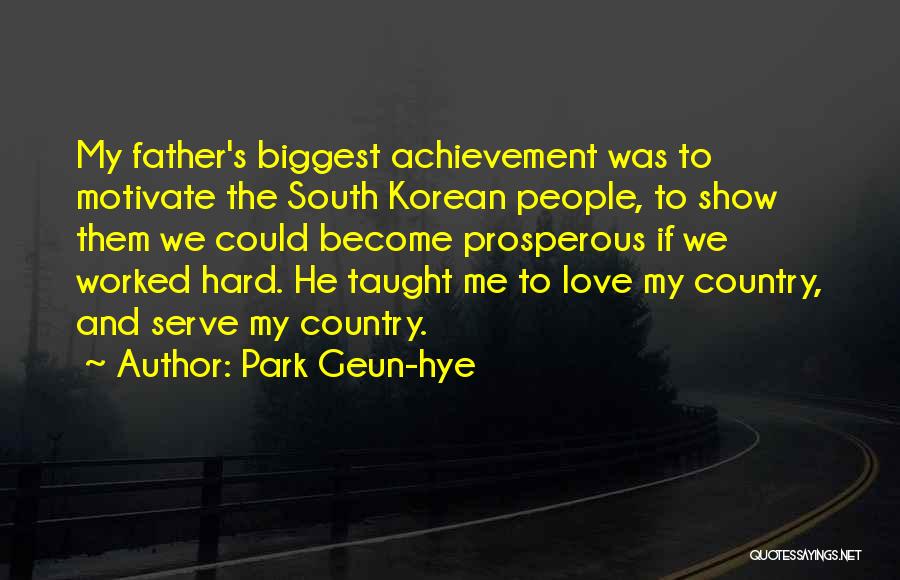 Show Me Love Quotes By Park Geun-hye