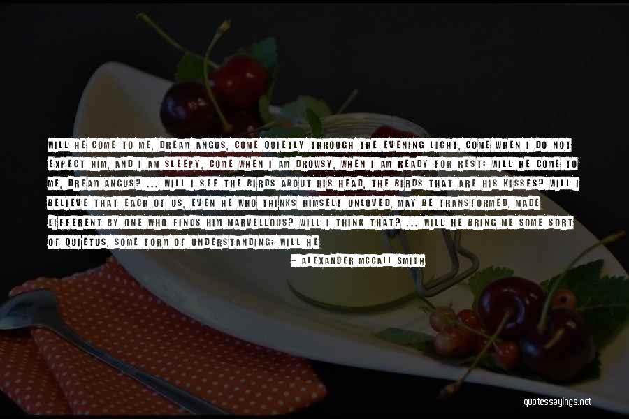 Show Me Some Love Quotes By Alexander McCall Smith Show Me Some Love Quotes By Alexander McCall Smith