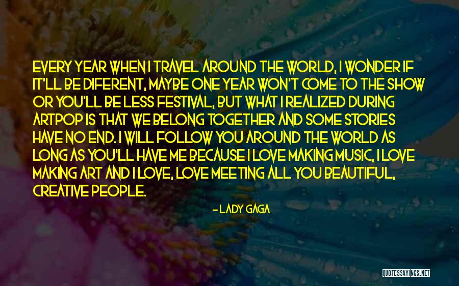 Show Me Some Love Quotes By Lady Gaga Show Me Some Love Quotes By Lady Gaga