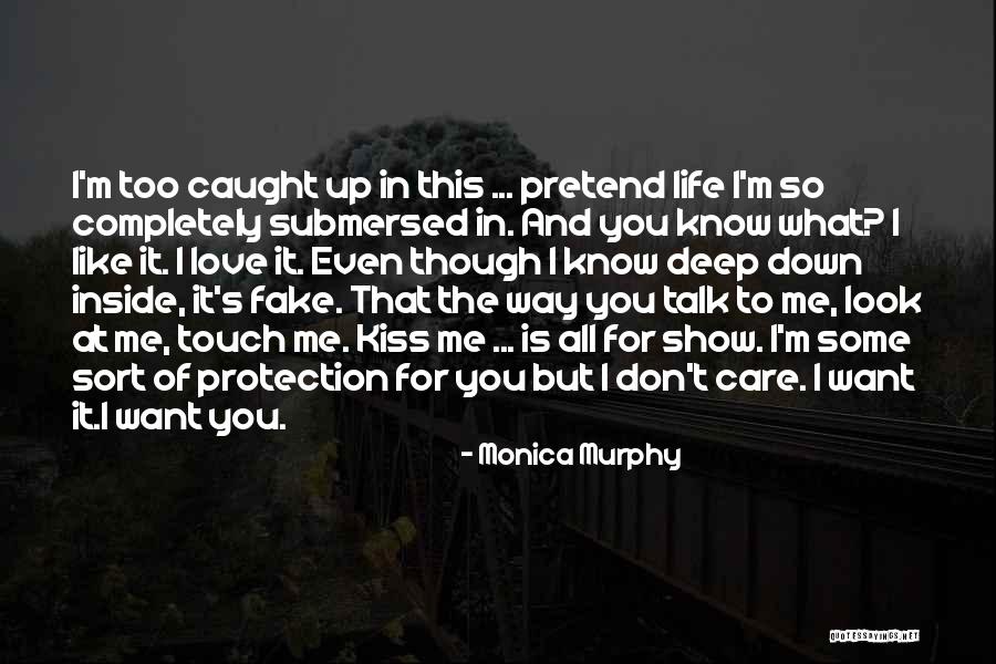 Show Me Some Love Quotes By Monica Murphy Show Me Some Love Quotes By Monica Murphy