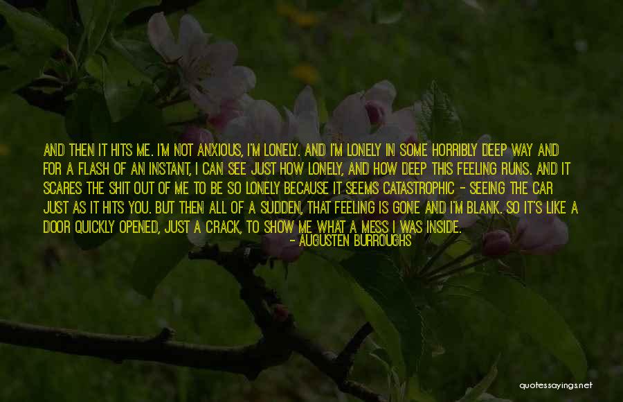 Show Me Some Quotes By Augusten Burroughs Show Me Some Quotes By Augusten Burroughs