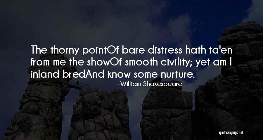 Show Me Some Quotes By William Shakespeare