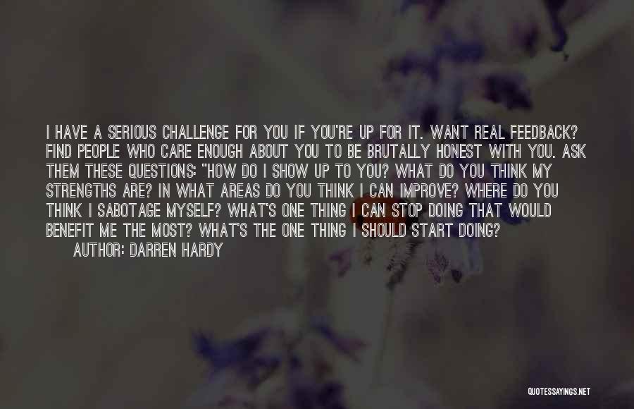 Show Me That You Care Quotes By Darren Hardy