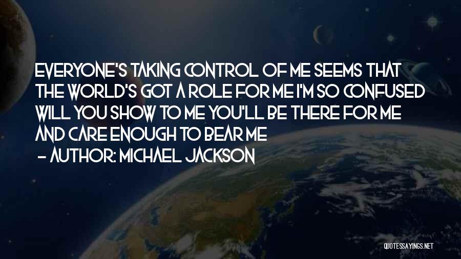 Show Me That You Care Quotes By Michael Jackson
