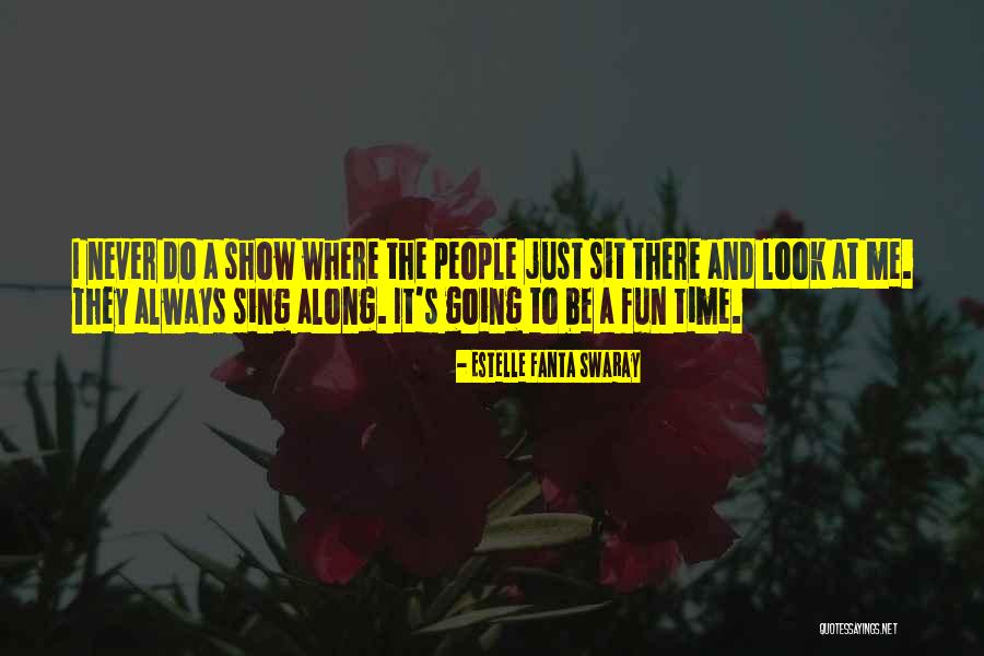 Show Me The Quotes By Estelle Fanta Swaray Show Me The Quotes By Estelle Fanta Swaray