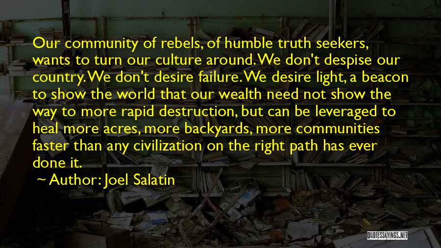 Show Me The Right Path Quotes By Joel Salatin
