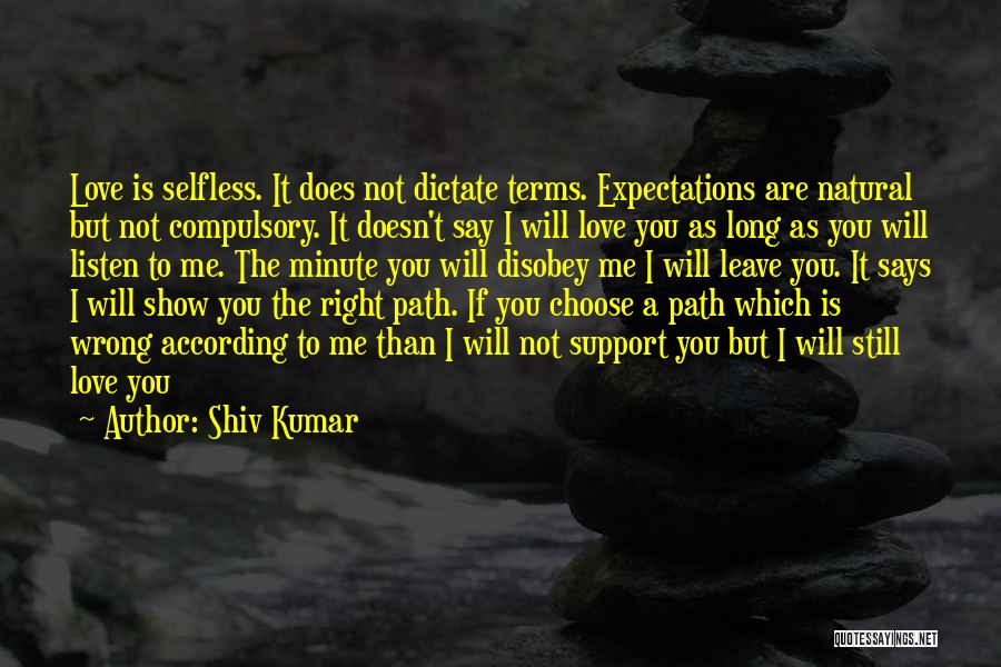 Show Me The Right Path Quotes By Shiv Kumar