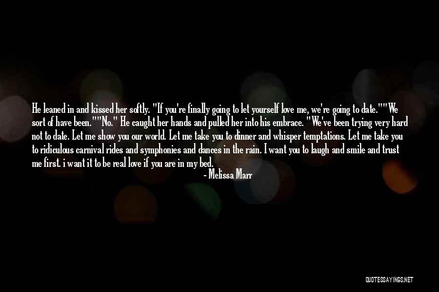 Show Me The World Love Quotes By Melissa Marr Show Me The World Love Quotes By Melissa Marr