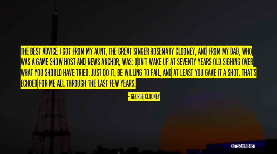 Show Me What You Got Quotes By George Clooney Show Me What You Got Quotes By George Clooney
