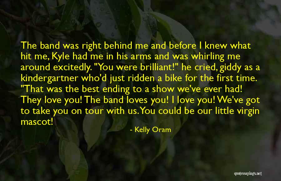 Show Me What You Got Quotes By Kelly Oram Show Me What You Got Quotes By Kelly Oram