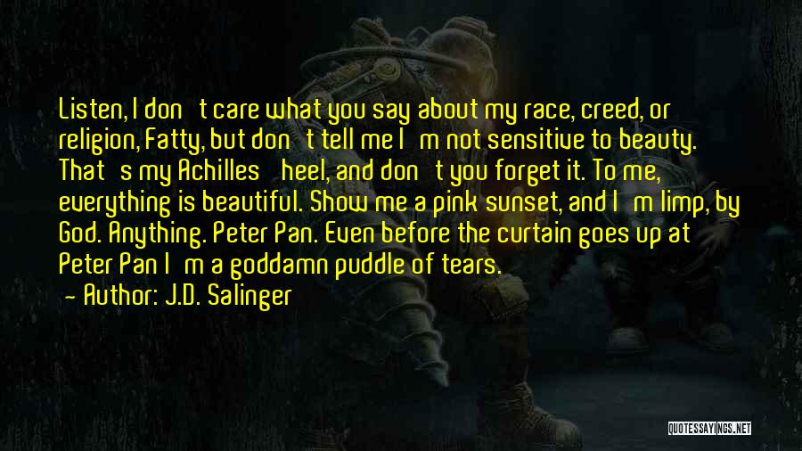 Show Me You Care Quotes By J.D. Salinger