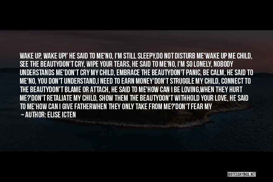 Show Me You Love Quotes By Elise Icten Show Me You Love Quotes By Elise Icten