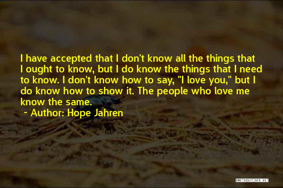 Show Me You Love Quotes By Hope Jahren