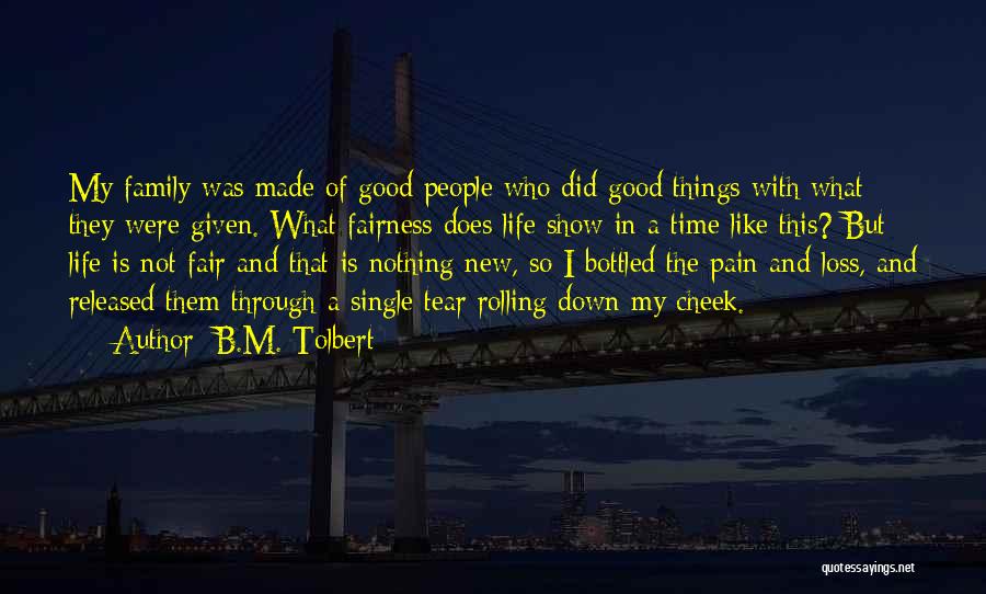 Show No Pain Quotes By B.M. Tolbert