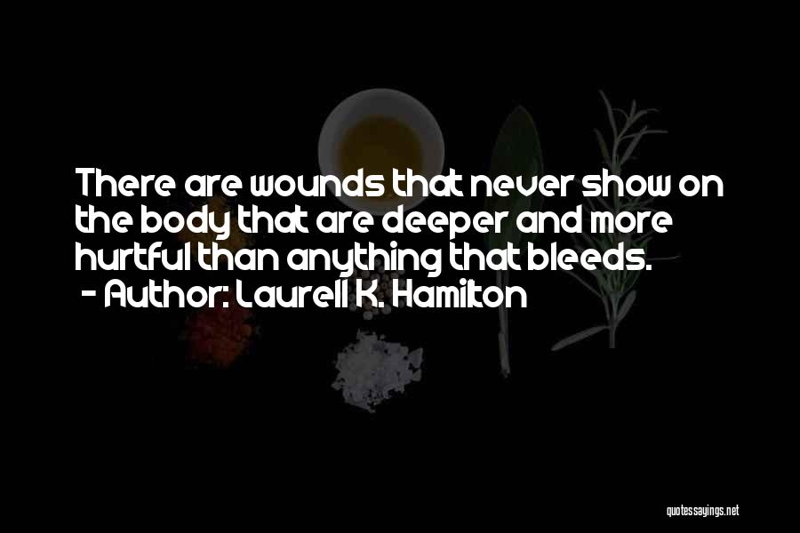 Show No Pain Quotes By Laurell K. Hamilton